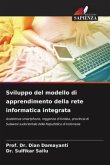 Sviluppo del modello di apprendimento della rete informatica integrata