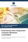 Entwicklung eines integrierten Computer-Netzwerk-Lernmodells