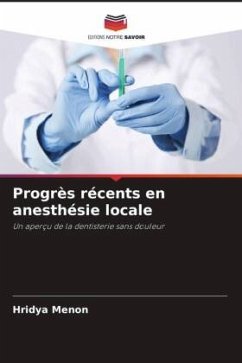 Progrès récents en anesthésie locale - Menon, Hridya