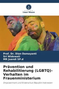 Prävention und Rehabilitierung (LGBTQ)-Verhalten im Frauenministerium - Damayanti, Dian;Widowati, Sri;SP.d, MR Juandi