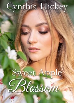 Sweet Apple Blossom (Hearts of Courage) (eBook, ePUB) - Hickey, Cynthia
