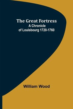 The Great Fortress - Wood, William