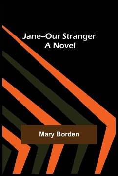 Jane--Our Stranger - Borden, Mary