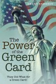 The Power of the Green Card