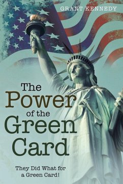 The Power of the Green Card - Kennedy, Grant