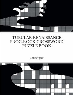 TUBULAR RENAISSANCE PROG-ROCK CROSSWORD PUZZLE BOOK - Joy, Aaron