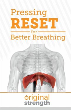 Pressing RESET for Better Breathing - Original Strength; Young, Sarah