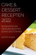 CAKE & DESSERT RECEPTEN 2022 - Bild 1