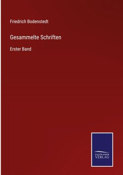 Gesammelte Schriften - Bodenstedt, Friedrich