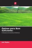 Óptimo para Bom Suficiente: