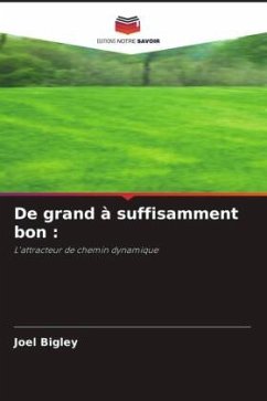 De grand à suffisamment bon : - Bigley, Joel