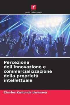 Percezione dell'innovazione e commercializzazione della proprietà intellettuale - Kwitonda Uwimana, Charles