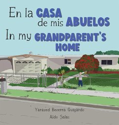 En la casa de mis Abuelos - Becerra Guajardo, Yarazed