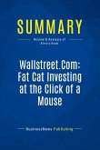 Summary: Wallstreet.Com: Fat Cat Investing at the Click of a Mouse