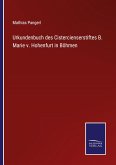 Urkundenbuch des Cistercienserstiftes B. Marie v. Hohenfurt in Böhmen