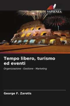 Tempo libero, turismo ed eventi - Zarotis, George F.