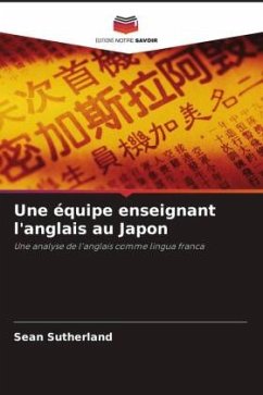 Une équipe enseignant l'anglais au Japon - Sutherland, Sean