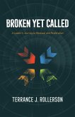 Broken Yet Called