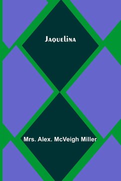 Jaquelina - Alex. McVeigh Miller