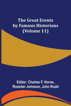 The Great Events by Famous Historians (Volume 11)