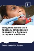 Jepidemiologicheskij profil' zabolewanij parodonta u bol'nyh saharnym diabetom