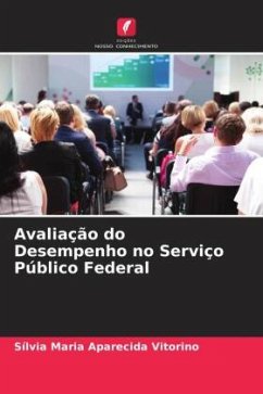 Avaliação do Desempenho no Serviço Público Federal - Maria Aparecida Vitorino, Sílvia