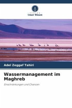 Wassermanagement im Maghreb - Zeggaf Tahiri, Adel