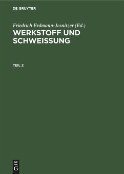 Werkstoff und Schweissung. Teil 2