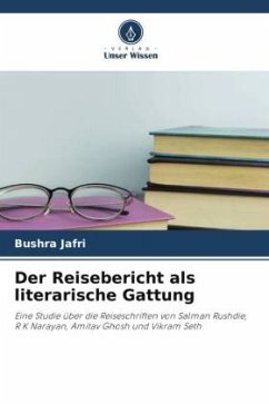 Der Reisebericht als literarische Gattung - Jafri, Bushra