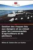 Gestion des risques liés aux dangers et au climat pour les communautés d'agriculteurs et de pêcheurs