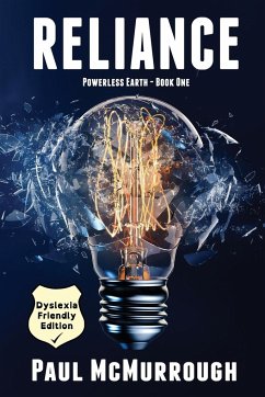 Reliance (Powerless Earth - Book One) - Dyslexia Friendly Edition - McMurrough, Paul