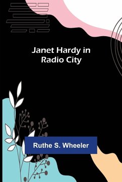 Janet Hardy in Radio City - S. Wheeler, Ruthe