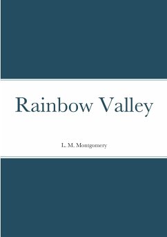 Rainbow Valley - Montgomery, L. M