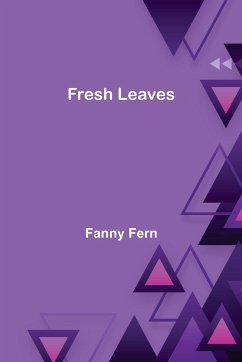 Fresh Leaves - Fern, Fanny