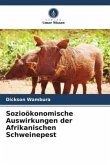Sozioökonomische Auswirkungen der Afrikanischen Schweinepest
