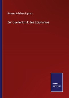 Zur Quellenkritik des Epiphanios - Lipsius, Richard Adelbert