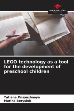 LEGO technology as a tool for the development of preschool children - Prisyazhnaya, Tatiana;Borysiuk, Marina