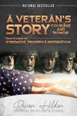 A Veteran's Story Courage and Honor