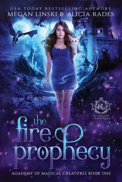 The Fire Prophecy - Linski, Megan; Rades, Alicia; Legends, Hidden