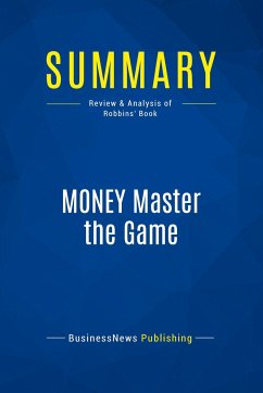 Summary: MONEY Master the Game - Businessnews Publishing
