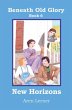 New Horizons (Beneath Old Glory - Bild 1