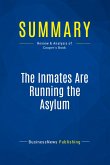 Summary: The Inmates Are Running the Asylum