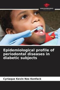 Epidemiological profile of periodontal diseases in diabetic subjects - Nzo Kenfack, Cyriaque Kevin