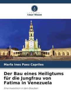 Der Bau eines Heiligtums für die Jungfrau von Fatima in Venezuela - Paez Capriles, M. Inésde la Santa Cruz