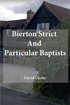 Bierton Strict And Particular Baptists - Clarke, David