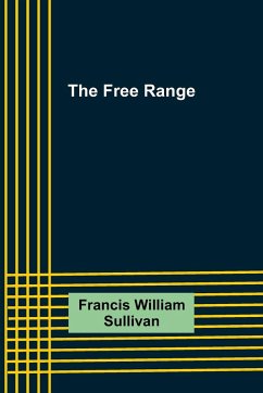 The Free Range - William Sullivan, Francis