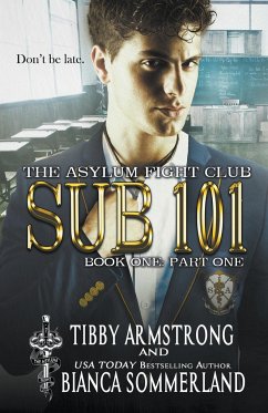 Sub 101 Book One Part One - Armstrong, Tibby; Sommerland, Bianca