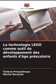 La technologie LEGO comme outil de développement des enfants d'âge préscolaire