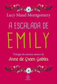 A escalada de Emily (eBook, ePUB) - Montgomery, Lucy Maud