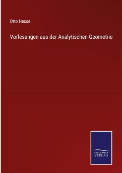 Vorlesungen aus der Analytischen Geometrie - Hesse, Otto